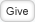 Give